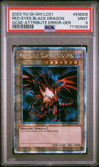 RED-EYES BLACK DRAGON QCSE-ATTRIBUTE ERROR-GER 2023 YU-GI-OH! LC01-LEGENDARY COLLECTION: 25TH ANNIVERSARY EDITION PSA MINT 9