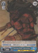 "Strong Will" Berserker (FS/S36-E081 U) [Fate/Stay Night [Unlimited Blade Works] Vol. II]